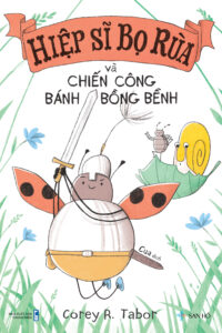Hiệp sĩ bọ rùa và chiến công bánh bồng bềnh